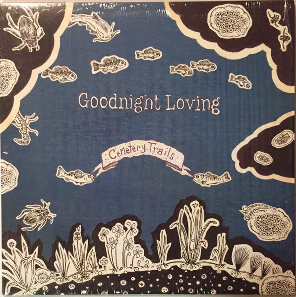 Goodnight Loving – Cemetery Trails - LP - 2006 - Dusty Medical Records – DMR-322 - Como Nuevo / Like New (M-/M-)