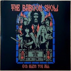 THE BABOON SHOW – God Bless You All - LP