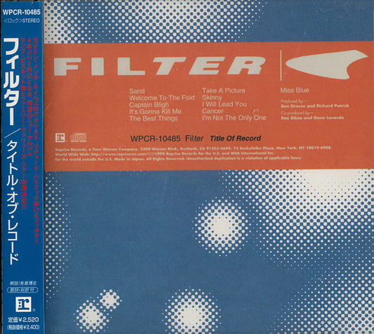 Filter – Title Of Record - CD - Edición Japonesa - Con OBI - 1999 - WEA Japan – WPCR-10485 - Nuevo sin usar pero no precintado / New and unplayed but not sealed.
