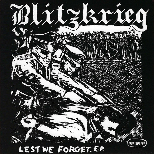 Blitzkrieg - Lest We Forget. E.P. (7", EP, RE)