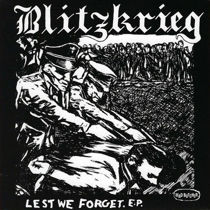 Blitzkrieg - Lest We Forget. E.P. (7", EP, RE)