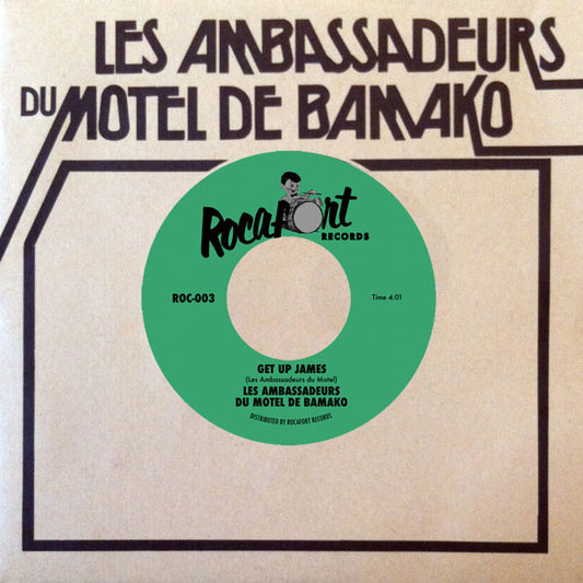 Les Ambassadeurs Du Motel De Bamako – Get Up James / Make It Funky - 7" - 2014 - Rocafort Records – ROC-003 - Vinilo Como Nuevo / Portada Como Nueva (M-/M-)