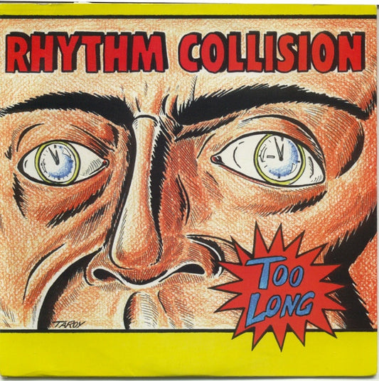 Rhythm Collision – Too Long - 7" - 1995 - Dr. Strange Records – DSR 32 - Como Nuevo / Like New (M- / M-)