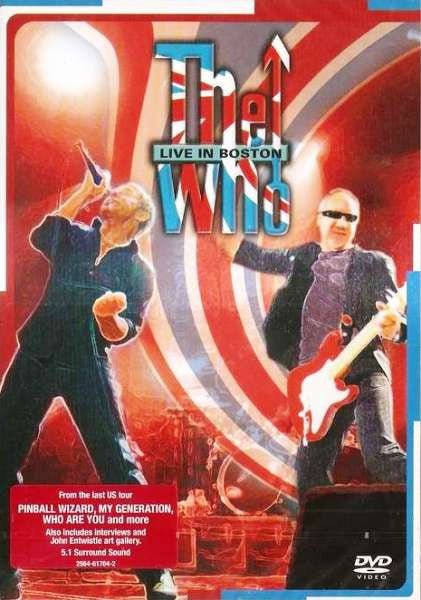 The Who – Live In Boston - DVD - 2004 - Warner Music Vision – 2564 61764-2