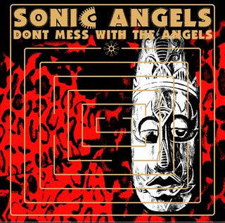 Sonic Angels - Don't Mess With The Angels (LP)