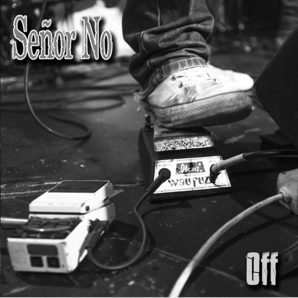 Señor No - Off (7")
