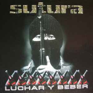 Sutura ‎– Luchar Y Beber - CD - 2005 - Oihuka