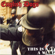 ENGLISH DOGS: This is not a War CD