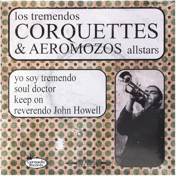 Los Tremendos Corquettes & Aeromozos Allstars – Los Tremendos Corquettes & Aeromozos Allstars - 7" - 2012 - Corquette Records – PN - 007