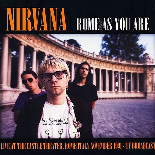 NIRVANA LP Rome As You Are Live At The Castle Theatre, Rome, Italy 1991