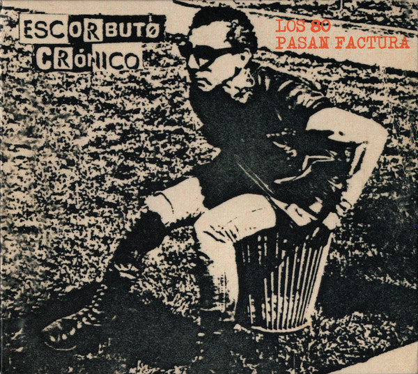 Escorbuto Crónico – Los 80 Pasan Factura - CD - Digipak