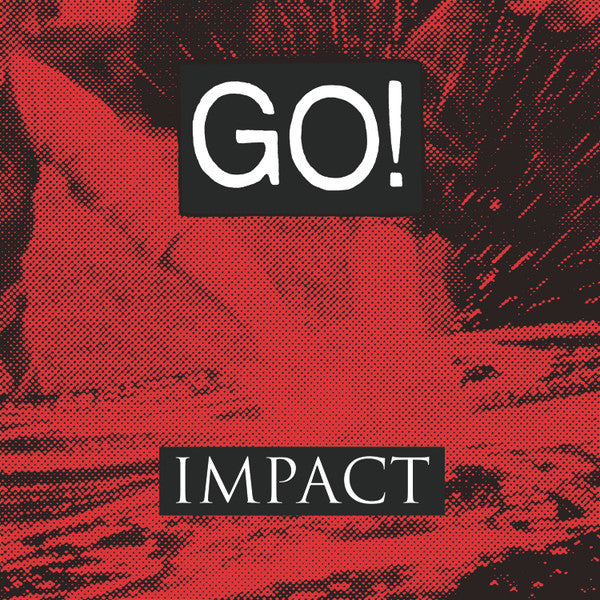 Go! - Impact (LP, Comp, Ltd)