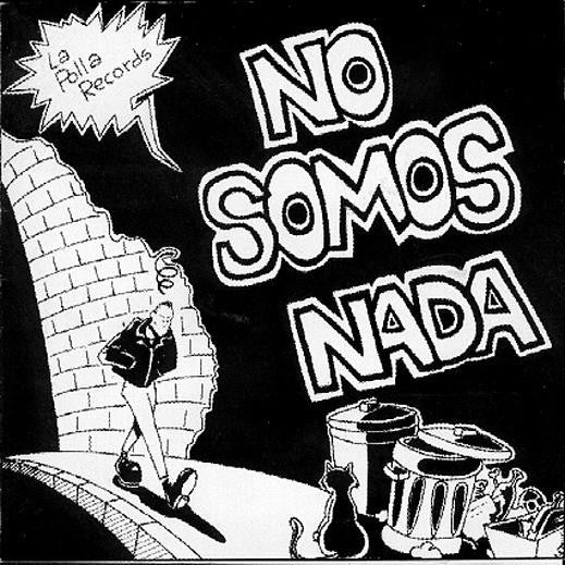 La Polla Records - No Somos Nada (LP, Album, RE, Gat)