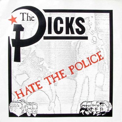THE DICKS - Hate The Police - 7" - Color - Unofficial Release