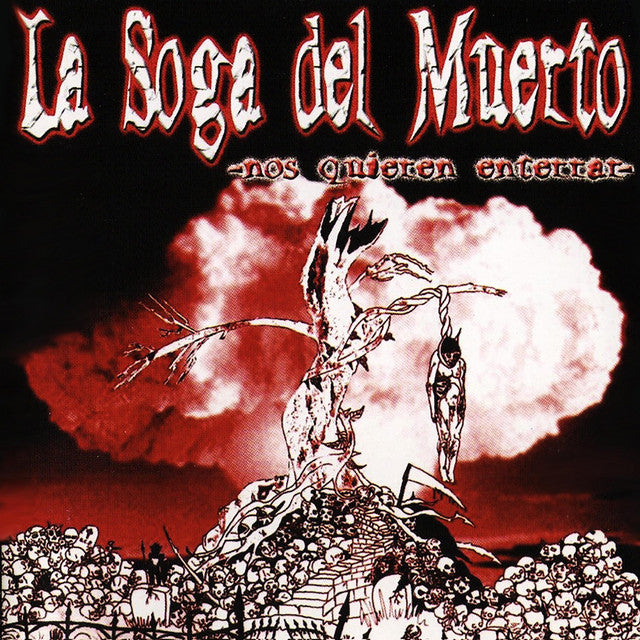 La Soga Del Muerto – Nos Quieren Enterrar - CD - 2003 - W.C. Records – WC 089