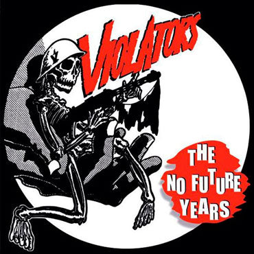 VIOLATORS The No Future Years LP