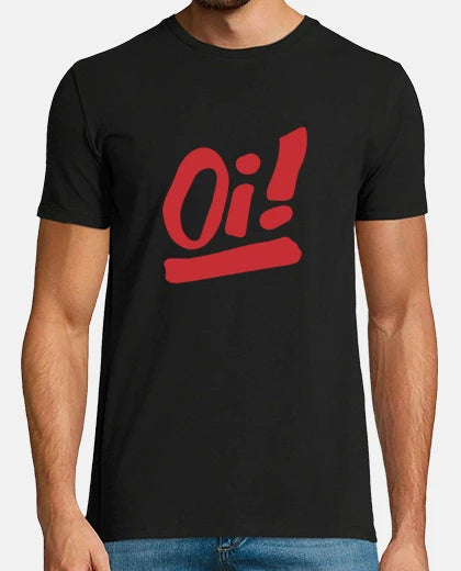 Oi! - Camiseta / T-Shirt