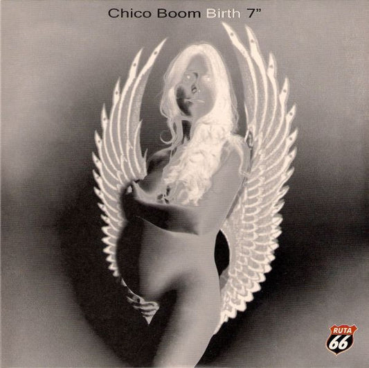 Chico Boom – Birth - 7", 45 RPM - 2004 - Ruta 66 Records – R66-002