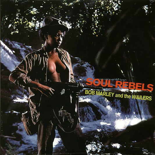 Bob Marley & The Wailers – Soul Rebels - LP