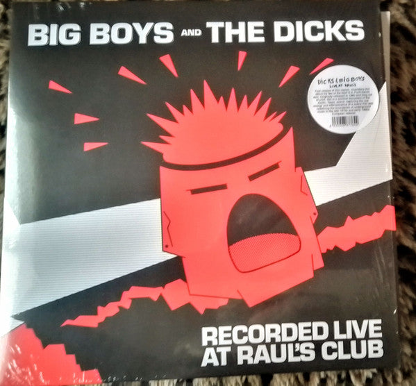 Big Boys And The Dicks - Recorded Live At Raul's Club (LP, Album, RE)