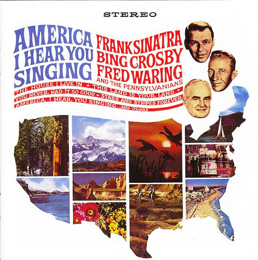 Frank Sinatra, Bing Crosby, Fred Waring And The Pennsylvanians – America I Hear You Singing - CD -  2010 - Universal – 0602527280783 - NUEVO / PRECINTADO - NEW / SEALED.