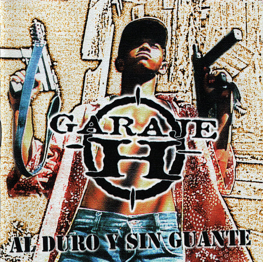 Garaje H – Al Duro Y Sin Guante - CD - 1999 - Gora Herriak – EO 148 CD, Esan Ozenki – EO 148 CD