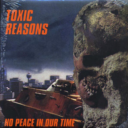 Toxic Reasons ‎– No Peace In Our Time - LP - Clear - Gatefold Sleeve - Limited edition; 1000 copies made