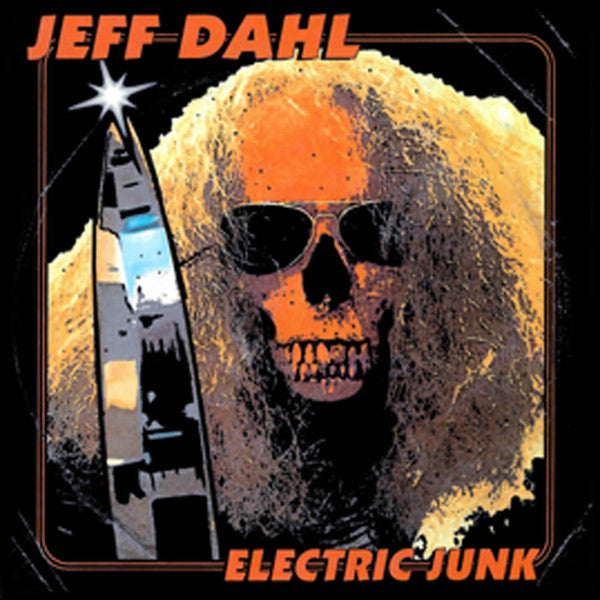 Jeff Dahl - Electric Junk (LP, Album)
