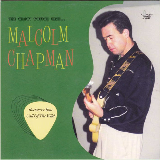 Malcolm Chapman – The Great Guitar Man - 7" - Goofin' Records – GRSI 205 - Vinilo Como Nuevo / Portada Como Nueva (M-/M-)