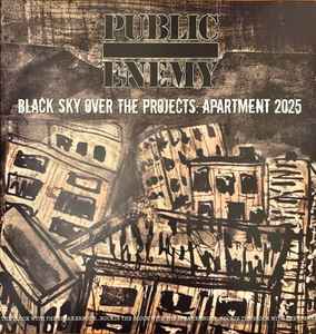 Public Enemy - Black Sky Over The Projects: Apartment 2025 (LP, Album)
