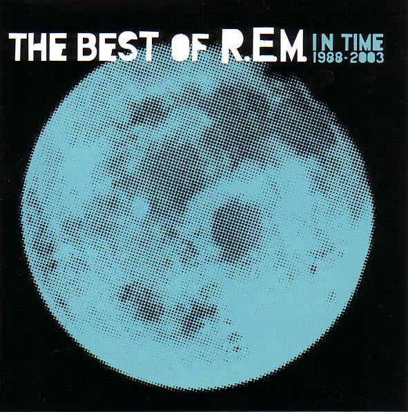 R.E.M. – In Time (The Best Of R.E.M. 1988-2003) - CD - 2003 - Warner Bros. Records – 9362-48381-2