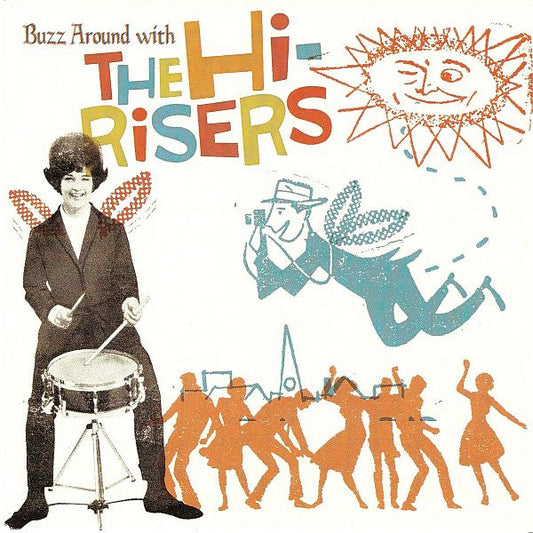 The Hi-Risers – Buzz Around With The Hi-Risers - 7" - 2006 - Munster Records – 7203 - Como Nuevo / Like New (M- / M-)