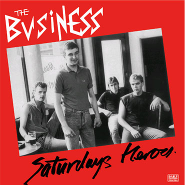 BUSINESS, THE: Saturdays Heroes LP