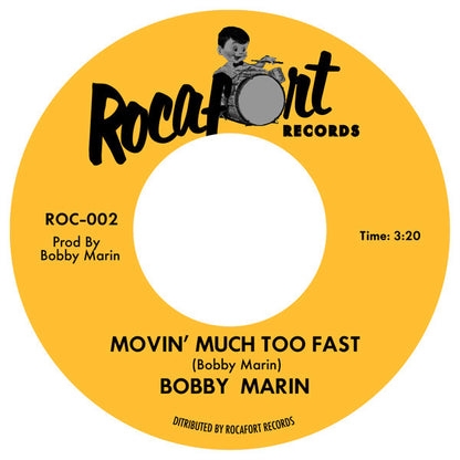 Bobby Marin – Movin' Much Too Fast / Mr. Skyjacker - 7" - 2013 - Rocafort Records – ROC-002 - Vinilo Como Nuevo / Portada Genérica (M-/Generic)