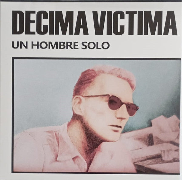 Décima Víctima ‎– Un Hombre Solo - LP - Gatefold - 2024 - Munster Records ‎– MR 465LP