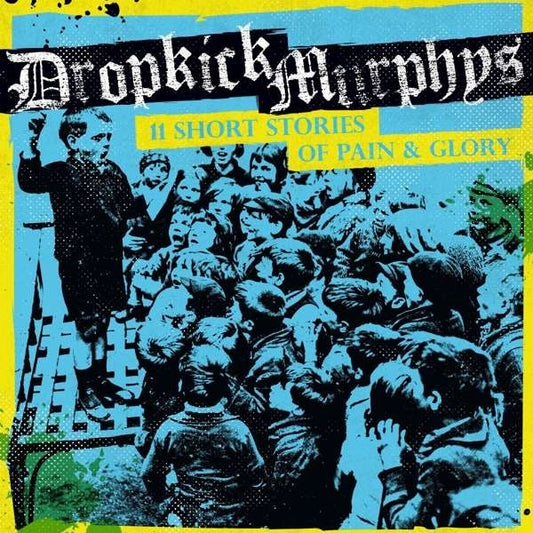 Dropkick Murphys ‎– 11 Short Stories Of Pain & Glory - LP - Blue / Azul - 2017 - Born & Bred Records ‎– BB-007 -  Vinilo Nuevo (M) / Portada Muy Buen Estado (VG+)