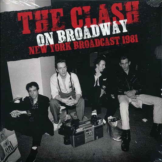 The Clash – The Clash – On Broadway: New York Broadcast 1981 - 2xLP - Gatefold Sleeve