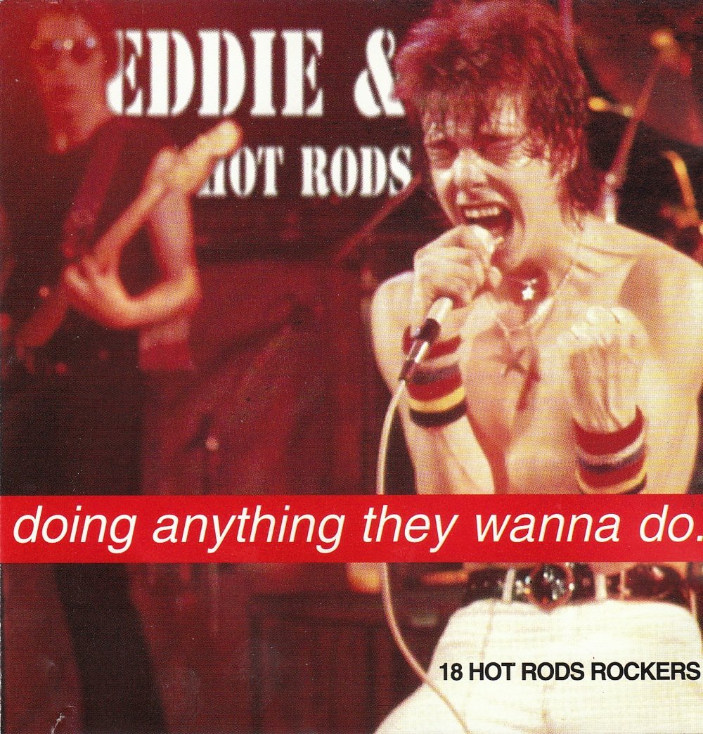 Eddie & The Hot Rods – Doing Anything They Wanna Do...18 Hot Rods Rockers - CD - 1996 - Anagram Records – CDMGRAM 108