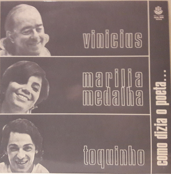 Vinicius De Moraes, Marilia Medalha & Toquinho – Como Dizia O Poeta... - LP - 1980 - Vadeca – SLRL 8509 - USADO / USED (VG+ / VG+)