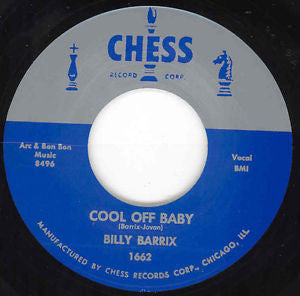 Billy Barrix – Cool Off Baby - 7" - Unofficial Reissue - Chess – 1662 - Como Nuevo / Like New (M-/Generic)