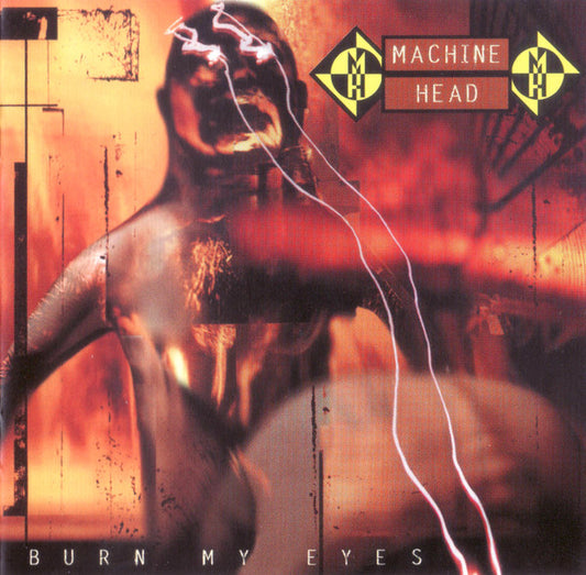 Machine Head – Burn My Eyes - CD - 2011 - Roadrunner Records – RR 9016-2