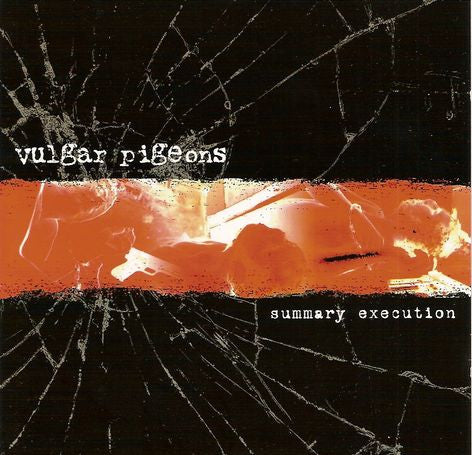 Vulgar Pigeons ‎– Summary Execution - CD - CD Muy Buen Estado / Portada Como Nueva (VG+/M-)