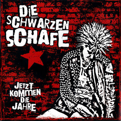 Die Schwarzen Schafe – Jetzt Kommen Die Jahre - LP - 2010 - Campary Records – CR 060 - NUEVO - PRECINTADO / NEW – SEALED.