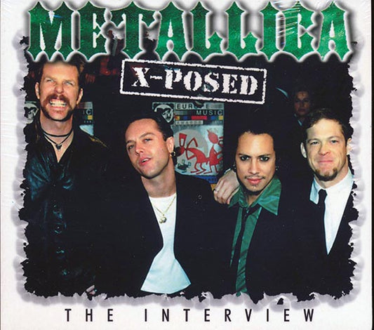 Metallica – Metallica X-Posed (The Interview) - CD