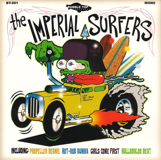 The Imperial Surfers – Hullabaloo Beat - 7" - 2005 - Bubble Top Records – BT-001 - Como Nuevo / Like New (M- / M-)
