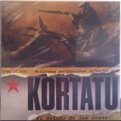 Kortatu - El Estado De Las Cosas (LP, Album, RE)
