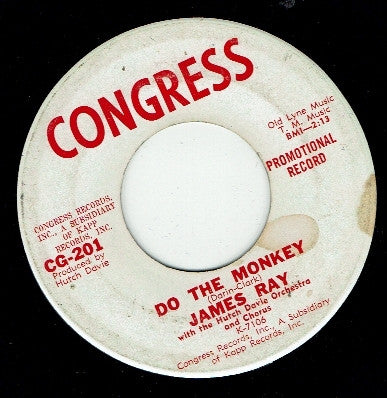 James Ray – Do The Monkey / Put Me In Your Diary - 7" - Reissue - Congress – CG-201 - Vinilo Como Nuevo / Portada Genérica (M-/Generic)