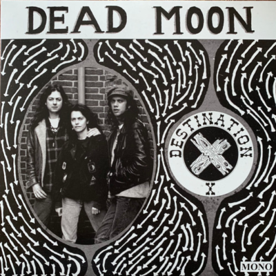 Dead Moon - Destination X - LP - Mississipi Records