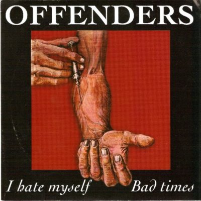 OFFENDERS - I Hate Myself - 7" - KANGAROO RECORDS