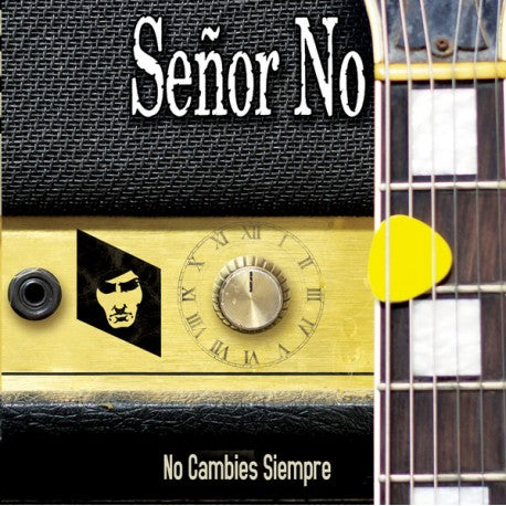 SEÑOR NO - No Cambies Siempre - LP+7"